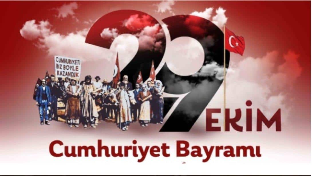 29 Ekim Cumhuriyet Bayramımız Kutlu Olsun